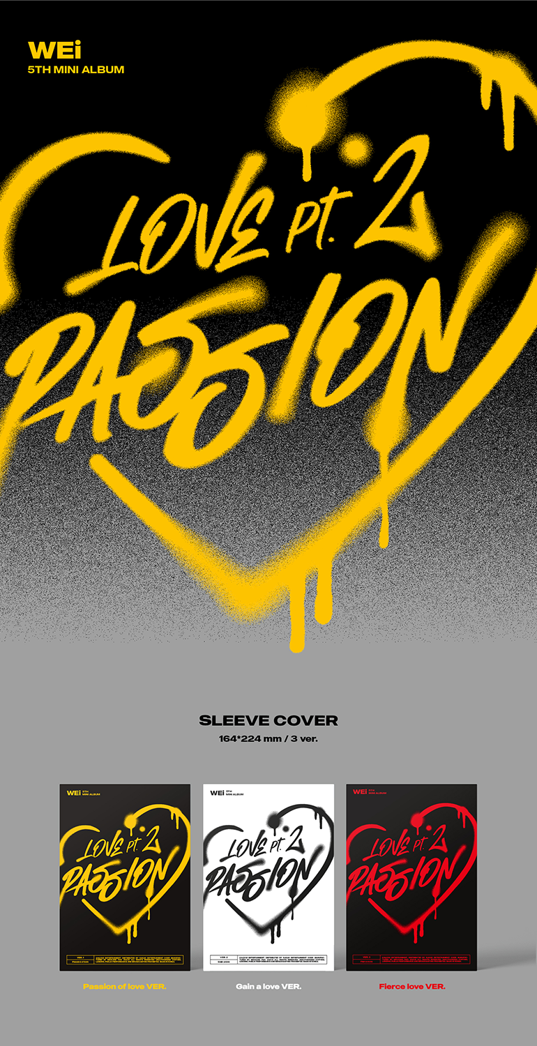 WEi 5th Mini Album [Love Pt.2 : Passion] Pre-Order Meet&Call Event ...